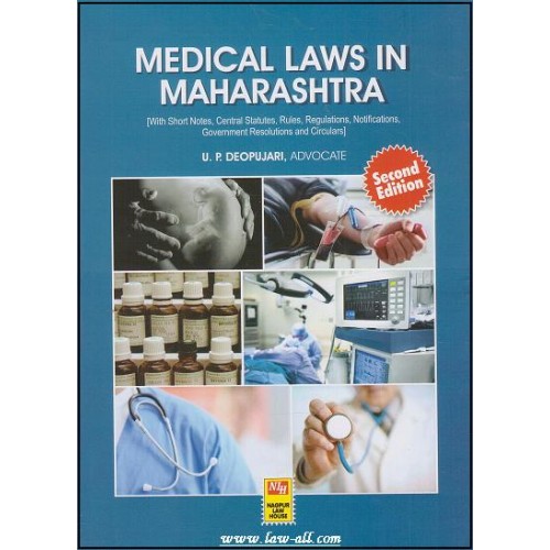 Medical Laws in Maharashtra by U. P. Deopujari, Nagpur Law House